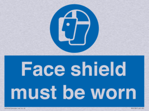 Face shield must be worn